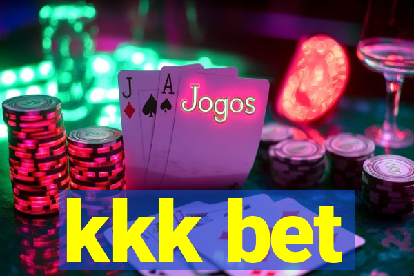 kkk bet